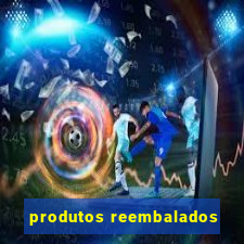 produtos reembalados